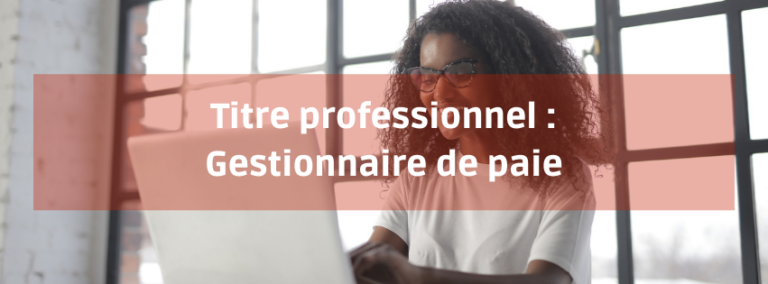 Titre professionnel Gestionnaire de paie - MRH ANTILLES